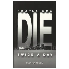 People Who Die Twice a Day