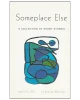 Someplace Else: A Collection of Stories from the 2001 OISE/UT Expressive Writing Seminar