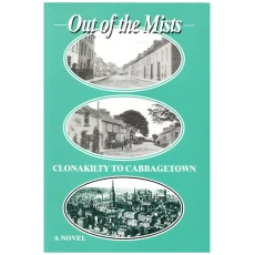 Out of the Mists: Clonakilty to Cabbagetown