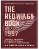The Red Wings Book 1997: The Most Complete Detroit Red Wings Factbook Ever Published
