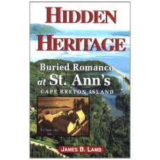 Hidden Heritage: Buried Romance at St. Ann's, Cape Breton Island