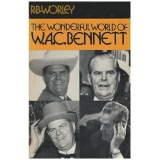 The Wonderful World of W.A.C. Bennett