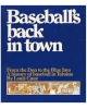 Baseball's Back in Town: From the Don to the Blue Jays - A History of Baseball in Toronto
