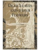 Dead Leaves and Other Flowers