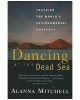 Dancing at the Dead Sea