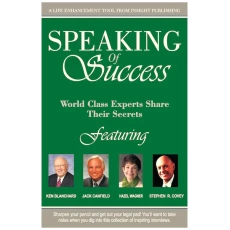 Speaking of Success - World Class Experts Share Their Secrets