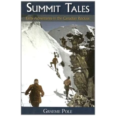 Summit Tales: Early Adventures in the Canadian Rockies