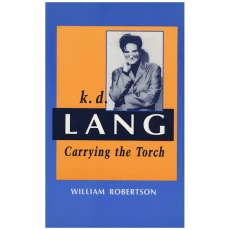 k.d. lang: Carrying the Torch