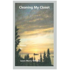 Cleaning My Closet: Poems