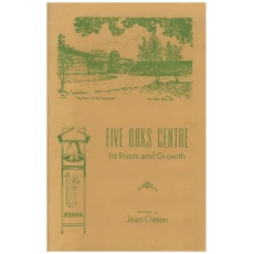 Five Oaks Centre - Its Roots and Growth