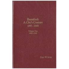 Brantford: A city's century, 1895-2000