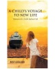 A Child's Voyage to New Life: Memoir of a Little Italian Girl