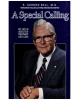 A Special Calling: My Life In Addiction Treatment And Care