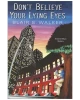Don't Believe Your Lying Eyes: A Darryl Billups Mystery