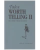 Tales Worth Telling II - The Ivory Tower Revisited