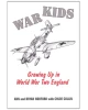 War Kids:: Growing Up in World War Two England