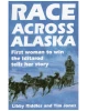 Race Across Alaska: First Woman to Win the Iditarod Tells Her Story