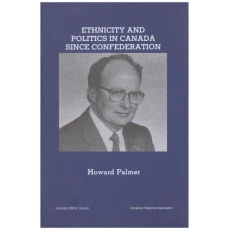 Ethnicity and Politics in Canada since Confederation