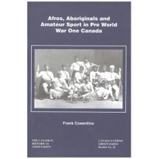 Afros, Aboriginals and Amateur Sport in Pre World War One Canada