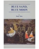 Blue Sand, Blue Moon