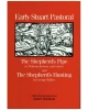 Early Stuart Pastoral: The Shepherd's Pipe and The Shepherd's Hunting (Tudor and Stuart texts)