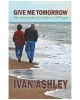 Give Me Tomorrow