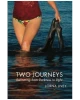 Two Journeys: Swimming from Darkness to Light