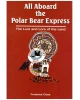 All Aboard the Polar Bear Express: The Lure and Lore of the Land