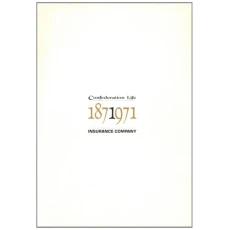 Confederation Life Insurance Company 1871-1971