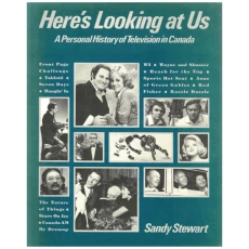 Here's Looking at Us : A Personal History of Television in Canada