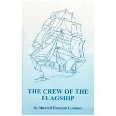 The Crew of the Flagship: Stories of the People who built Ontario