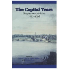 The Capital Years: Niagara-on-the-Lake 1792-1796