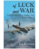 Of Luck and War: From Squeegee Kid to Bomber Pilot in World War II