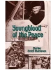 Youngblood of the Peace - The Authorized Biopgraphy of Father Emile Jungbluth, OMI