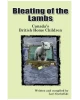 Bleating of the Lambs: Canada's British Home Children