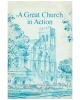 A Great Church in Action: a History of Timothy Eaton Memorial Church, Toronto, Canada, 1909-1977