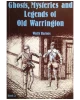 Ghosts, Mysteries, and Legends of Old Warrington, Book Two
