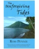 The Unforgiving Tides: The True Story Of A Young Doctor's Encounters With Mud, Medicine And Magic On A Remote South Pacific Island