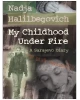 My Childhood Under Fire: A Sarajevo Diary