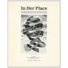 In Her Place: Changing Images of Women in Western Society From the Seventeenth to the Twentieth Century
