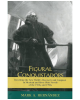 Figural Conquistadors: Rewriting the New World's Discovery and Conquest in Mexican and River Plate Novels of the 1980s and 1990s