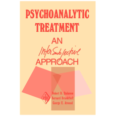 Psychoanalytic Treatment: An Intersubjective Approach (Psychoanalytic Inquiry Book Series)