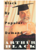 Black by Popular Demand: More Wit and Whimsy