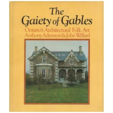 The Gaiety of Gables: Ontario's Architectual Folk Art