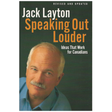 Speaking Out Louder: Ideas That Work for Canadians