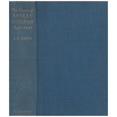 The History of Radley College 1847 - 1947