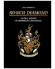 Rough Diamond: An Oral History of Shawnigan Lake School