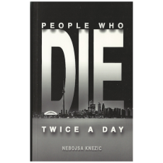 People Who Die Twice a Day