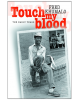 Touch My Blood: The Early Years