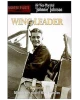 Wing Leader: Top-Scoring Allied Fighter Pilot of World War Two